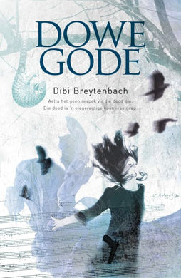 Dowe gode - Dibi Breytenbach