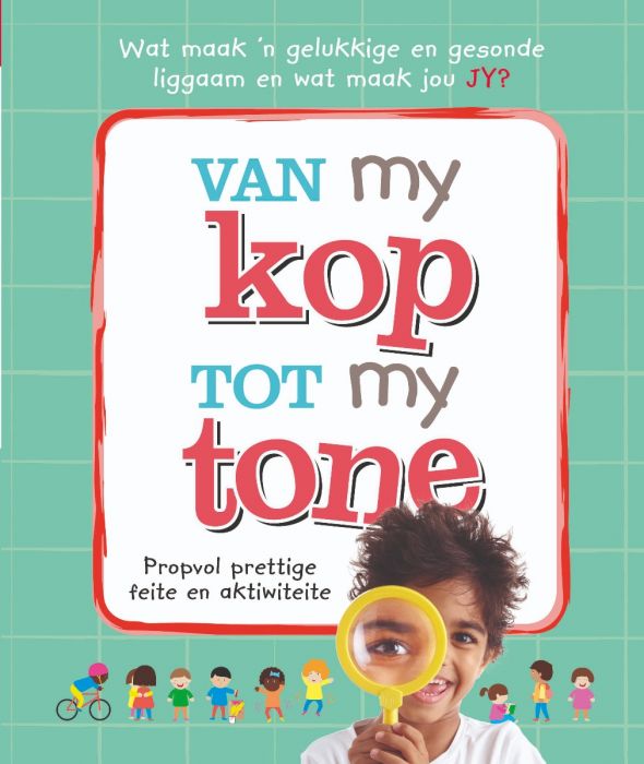 Prettige Feite: Van My Kop tot My Tone - LAPA