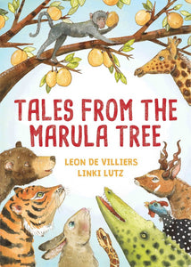 Tales from the Marula Tree - Leon & Lutz De Villiers
