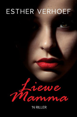 Liewe Mamma - Esther Verhoef