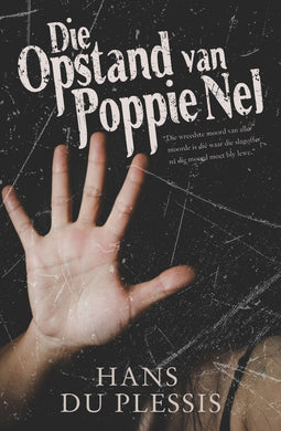 Opstand van Poppie Nel Die - Hans Du Plessis