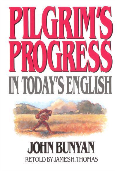 Pilgrim's Progress - In Today's English - John Bunyan