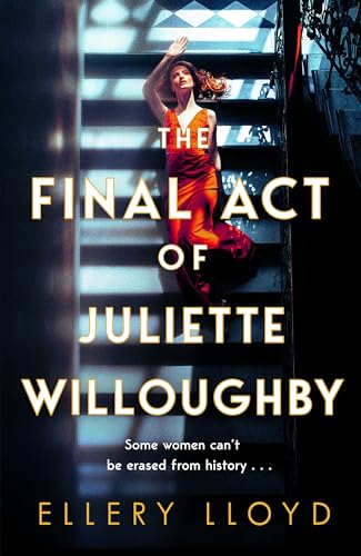 Final Act Of Juliette Willoughby - Ellery Lloyd