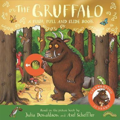 Gruffalo: A Push, Pull & Slide Book - Julia Donaldson