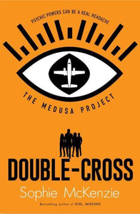 Medusa Project 05: Double Cross - Sophie McKenzie