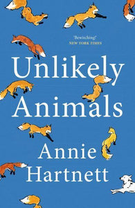 Unlikely Animals - Annie Hartnett