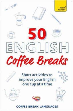 50 Coffee Breaks: English - Coffee Breaks