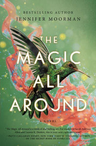 Magic All Around - Jennifer Moorman