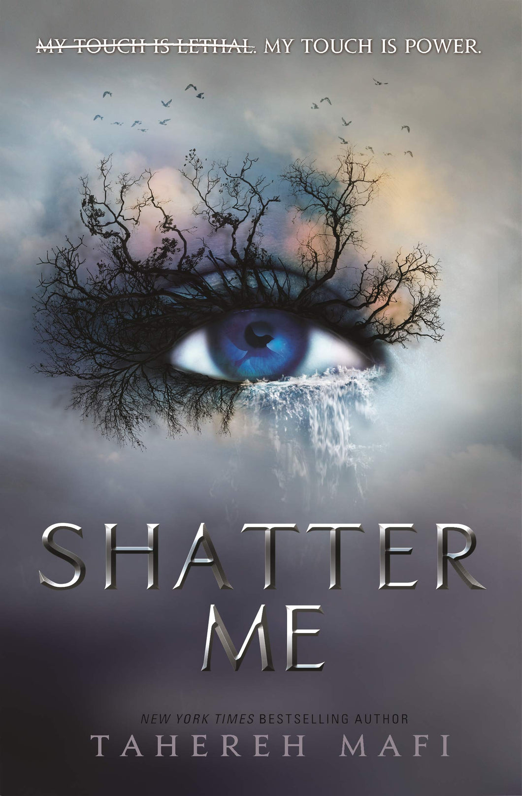 Shatter Me 01: Shatter Me - Tahereh Mafi