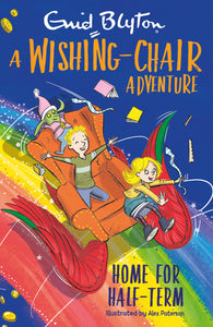 Wishing-Chair Adv: Home for Half-term - Enid Blyton