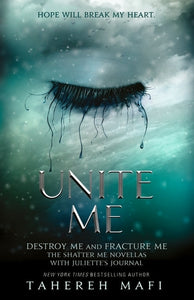 Shatter Me Novella 1: Unite Me - Tahereh Mafi