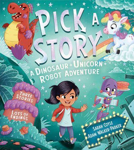 Pick a Story 02: Dinosaur+Unicorn+Robot