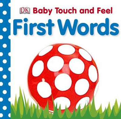 Baby Touch & Feel: First Words - DK