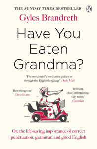 Have you Eaten Grandma? - Gyles Brandreth