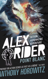 Alex Rider 02: Point Blanc - Anthony Horowitz