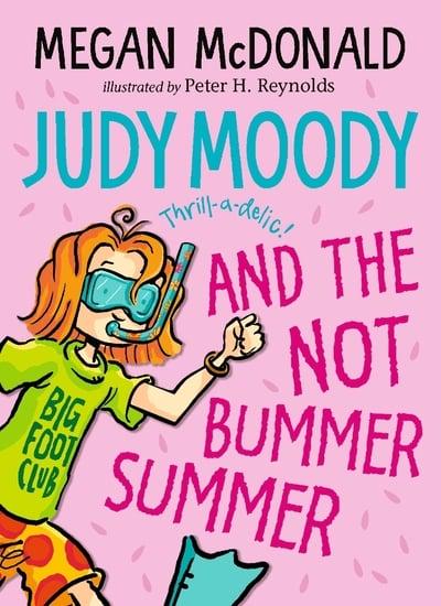 Judy Moody 10: And The Not Bummer Summer - Megan McDonald