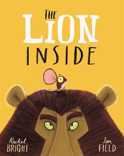 Lion Inside The - Rachel Bright