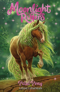 Moonlight Riders 03: Petal Pony - Chapman. Linda