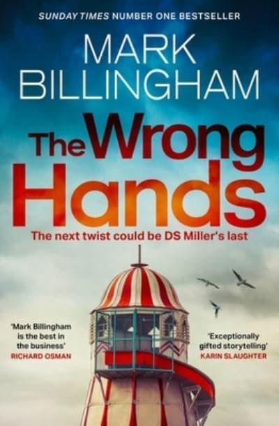 Wrong Hands - Mark Billingham