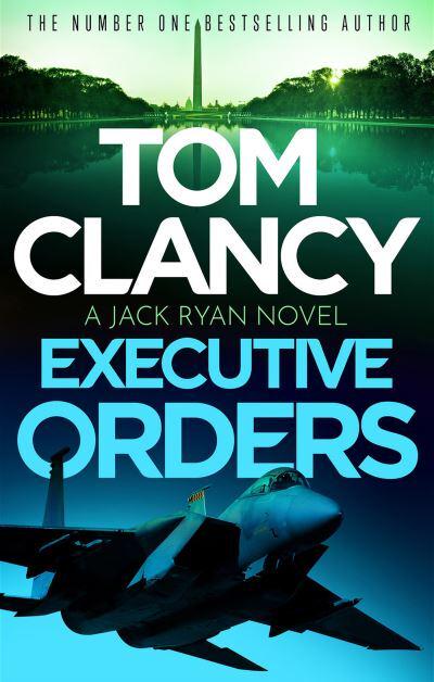 Executive Orders - Tom Clancy