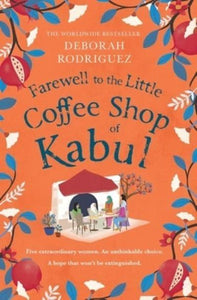 Farewell To The Little Coffee Shop Of Ka - Deborah Rodriquez