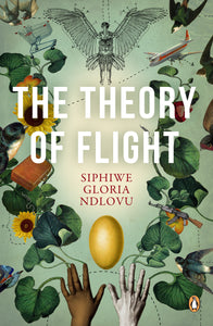 Theory Of Flight - Siphiwe Gloria Ndlovu