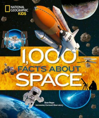 1000 Facts About Space - Dean Regas