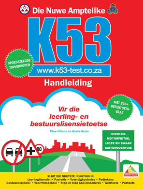 Pass: Nuwe Amptelike K53 Handleiding - Clive & Hoole, G Gibson