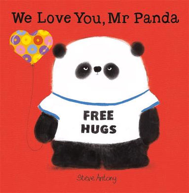 We Love You Mr Panda - Steve Antony