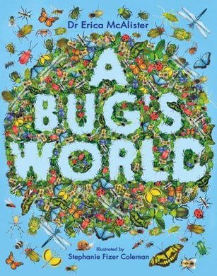 Bug's World, A - Erica McAlister