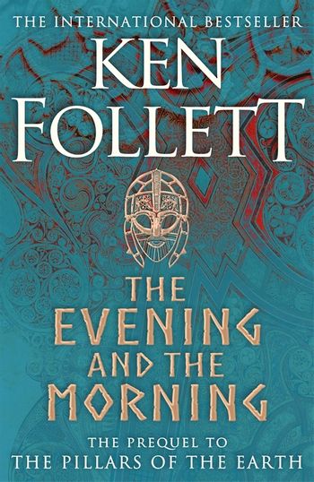 Kingsbridge 01: Evening and the Morning - Ken Follett