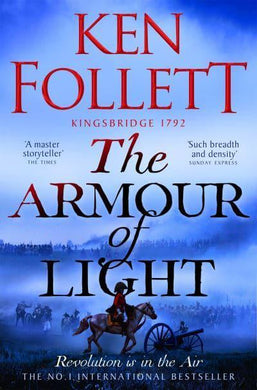 KIngsbridge 05: Armour Of Light, The - Ken Follett