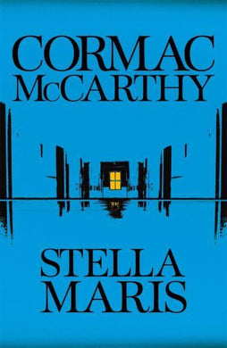 Stella Maris - Cormac McCarthy