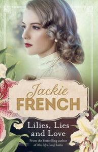 Lilies, Lies and Love - Jackie French