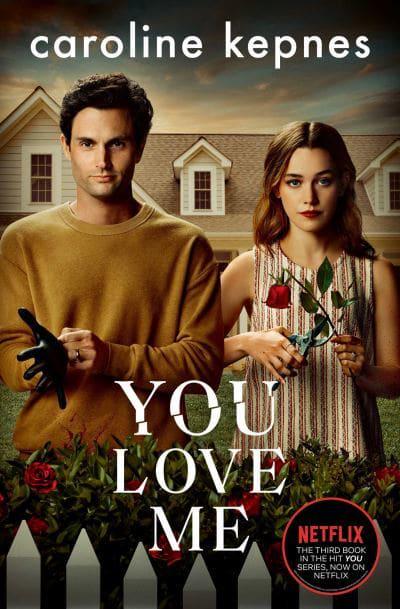 You 03: You Love Me TV Tie in - Caroline Kepnes