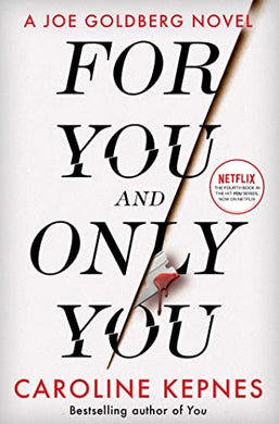 You 04: For You And Only You - Caroline Kepnes