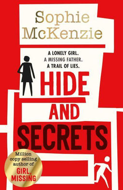 Hide And Secrets - Sophie McKenzie