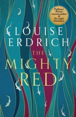 Mighty Red - Louise Erdrich