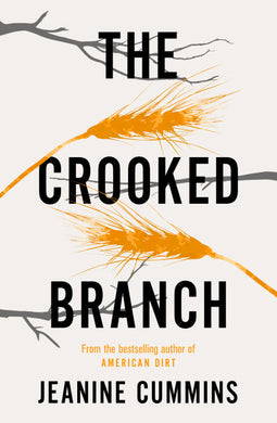 Crooked Branch The - Jeanine Cummins