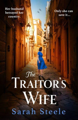 Traitor's Wife, The - Sarah Steele