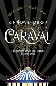 Caraval 01: Caraval - Stephanie Garber