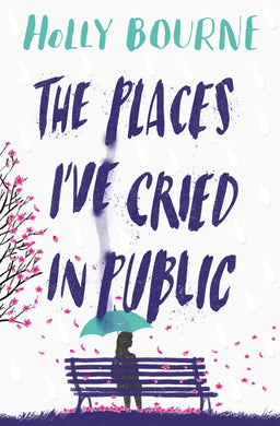 Places I've cried in Public - Holly Bourne