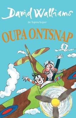 Oupa ontsnap - David Walliams