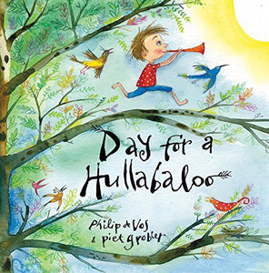 Day For A Hullabaloo - Philip De Vos