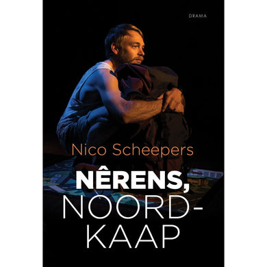 Nêrens Noord-Kaap - Nico Scheepers