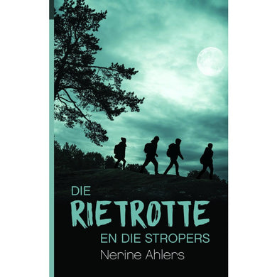 Rietrotte 04: Die Stropers - Nerine Ahlers