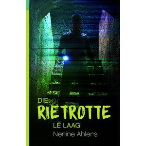 Rietrotte 05: Lê Laag - Nerine Ahlers