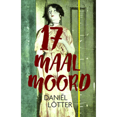 17 Maal Moord - Daniel Lotter