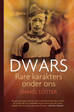 Dwars - Rare Karakters Onder Ons - Daniel Lotter