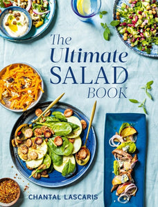 Ultimate Salad Book - Chantal Lascaris